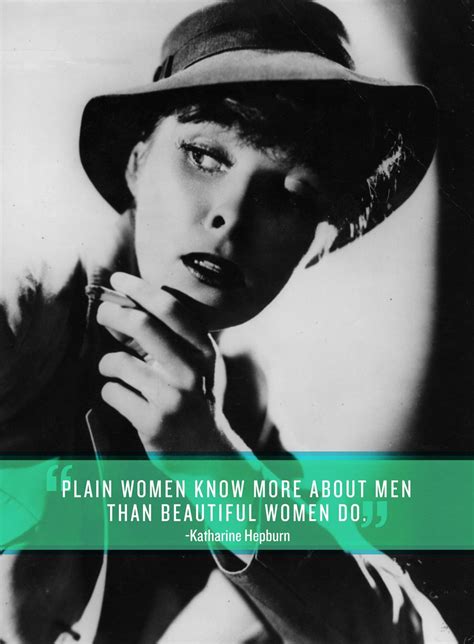 15 Katharine Hepburn Quotes Every Woman Should Live By Beautiful Women Quotes, Beautiful Women ...