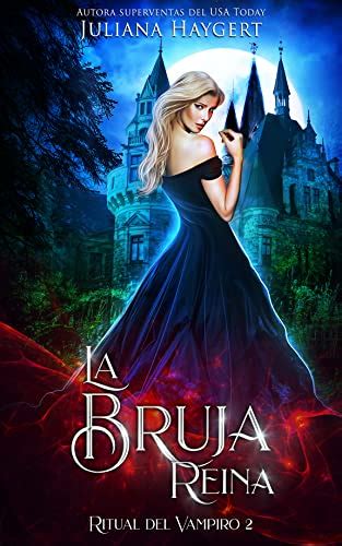 La Bruja Reina (Ritual del Vampiro nº 2) eBook : Haygert, Juliana ...