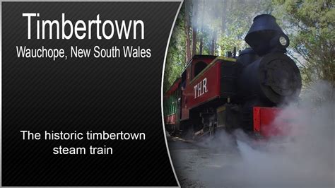 Timbertown Steam Train, Wauchope, NSW - YouTube