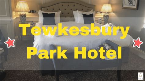 Tewkesbury Park Hotel – Alejandra's Life