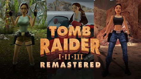 Tomb Raider I-III Remastered Starring Lara Croft Launches for PC and ...