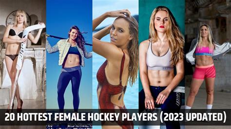 Top 20 Hottest and Sexiest Female Hockey Players - Ranked and Recorded in 2023