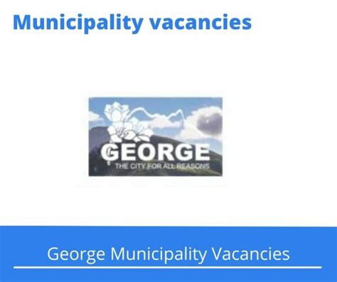 November 14, 2023 | 3X George Municipality Vacancies 2024 @george.gov.za Jobs Portal