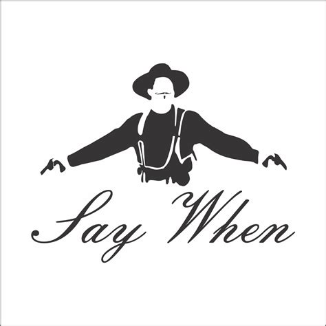 Say When Decal 10″ – Bad Bass Designs