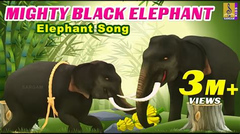 Mighty Black Elephant | Elephant Song | English Kids Songs - YouTube