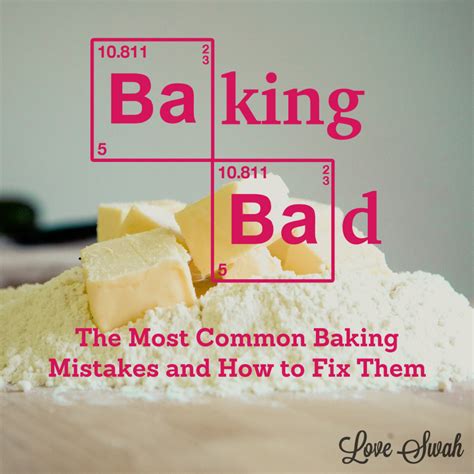 Baking Bad: The Most Common Baking Mistakes and How to Fix Them - Love Swah