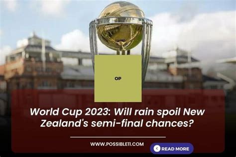 World Cup 2023: Will rain spoil New Zealand's semi-final chances?