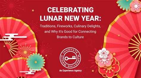 Celebrating Lunar New Year: Traditions, Fireworks, Culinary Delights ...