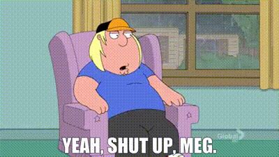 YARN | Yeah, shut up, Meg. | Family Guy (1999) - S10E02 Comedy | Video clips by quotes ...