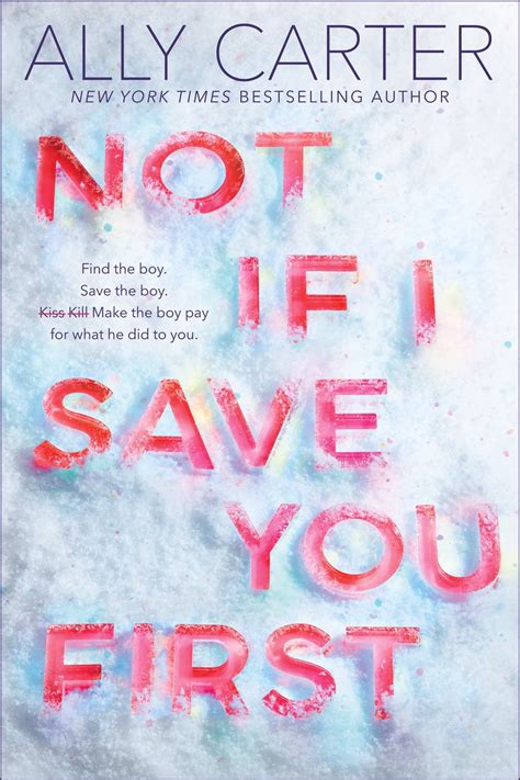 Not If I Save You First by Ally Carter | Goodreads