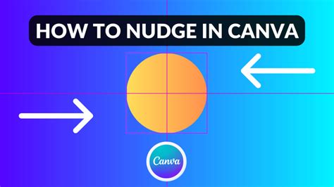 How to Nudge in Canva - Canva Templates