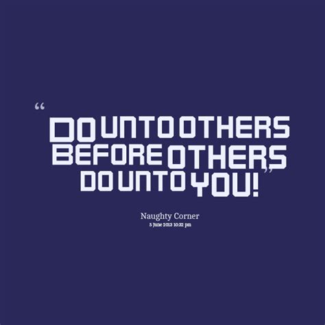 Do Unto Others Quotes. QuotesGram