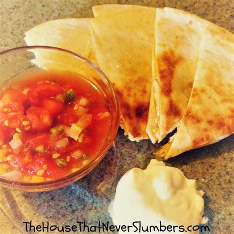 Quick and Easy Suppers for Busy Moms – Simple Chicken Quesadillas | The House That Never Slumbers