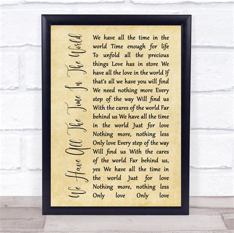 Louis Armstrong We Have All The Time In The World Rustic Script Song Lyric Print - Song Lyric ...