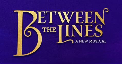 Between The Lines - A New Musical