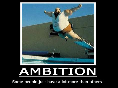 Funny Quotes About Ambition. QuotesGram