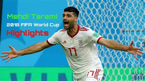 Mehdi Taremi | 2018 FIFA World Cup (Highlights) مهدی طارمی - YouTube