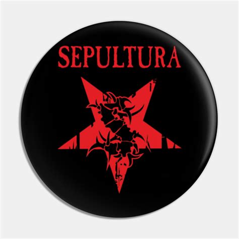 Sepultura logo - Sepultura - Pin | TeePublic