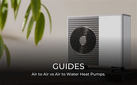 Air to Air vs Air to Water Heat Pumps | Heat From Air