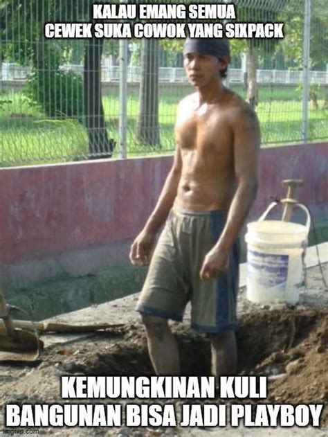 6 Meme Lucu Kuli Bangunan Saat Bekerja Ini Bikin Ngakak - Hot Liputan6.com