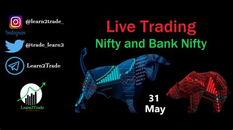 Nifty/Bank Nifty Live Trading 31st May | Live Intraday Trading | Price Action Trading | Expiry ...