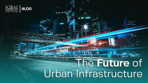 The Future of Urban Infrastructure - IIPS