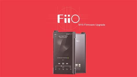 FiiO M15 DAP Latest Firmware Update!! — HiFiGo