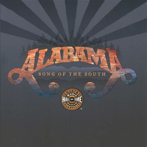 Alabama: Song of the South | Song of the south, Alabama song, Songs