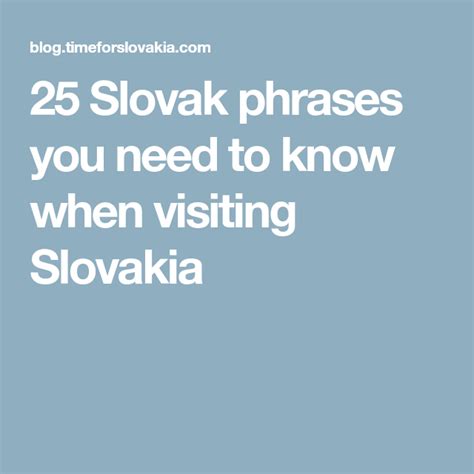 25 Slovak phrases you need to know when visiting Slovakia | Slovak ...