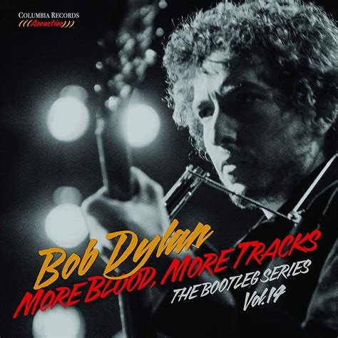 Bob Dylan – More Blood, More Tracks – The Bootleg Series Vol. 14 to Be Released | BackStage360.com