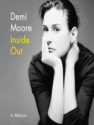 Inside Out by Demi Moore · OverDrive: Free ebooks, audiobooks & movies ...