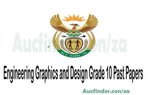 Engineering Graphics and Design Grade 10 past Papers and Memos 2022 pdf download