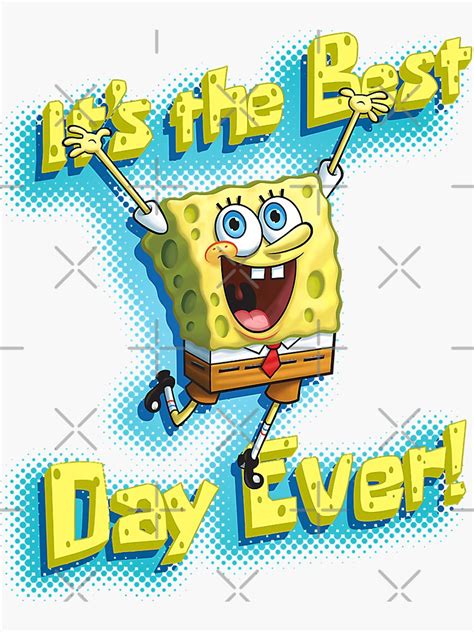 "SpongeBob SquarePants It's The Best Day Ever!" Sticker for Sale by JosueZuniga | Redbubble