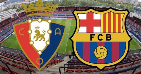 FC BARCELONA VS OSASUNA