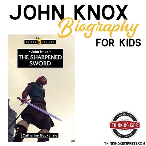 John Knox Biography for Kids SQ - Thinking Kids