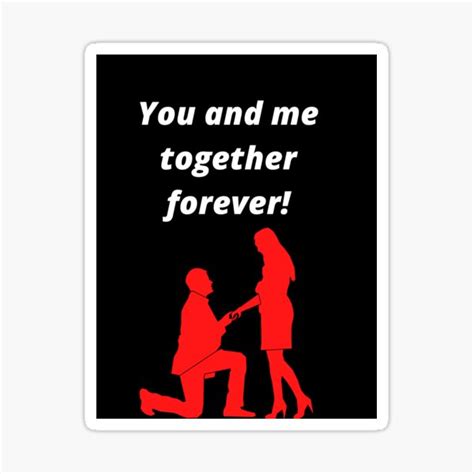 "You and me together forever!" Sticker for Sale by Infinite-Store | Redbubble