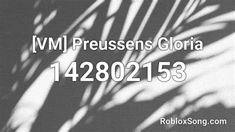 [VM] Preussens Gloria Roblox ID - Roblox music codes