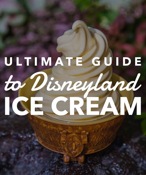 Ice Cream in Disneyland- Ultimate Guide to All the Best Treats in 2020 | Disneyland ice cream ...