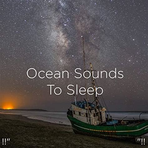 Ocean Sounds To Sleep "!! de Ocean Sounds & Ocean Waves For Sleep en ...