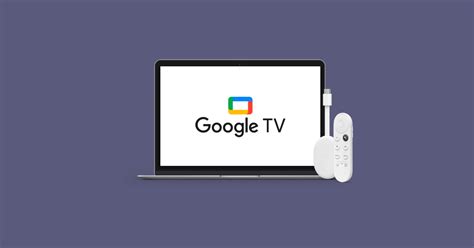 What is Google TV and how to use it