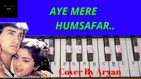 Aye Mere Humsafar | Qayamat se Qayamat Tak | Piano Cover By Aryan - YouTube