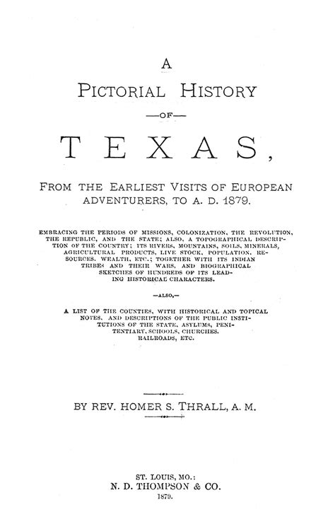 A Pictorial History of Texas, From the Earliest Visits of European ...