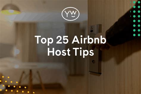 Top 25 Airbnb Host Tips - YourWelcome