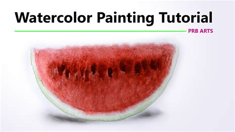 Watermelon Watercolor Painting Tutorial - PRB ARTS