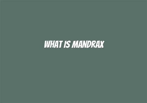 What Is Mandrax? - Askly