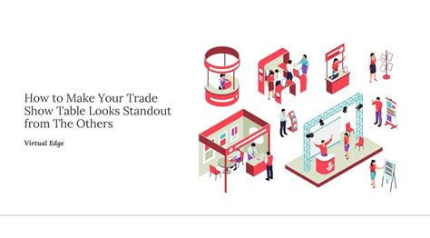 How to Make Your Trade Show Table Looks Standout from The Others | Virtual Edge