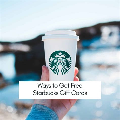 How to Get Free Starbucks Gift Cards: 6 Free Gift Cards Hacks! - This ...