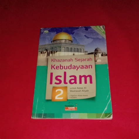 The Book Khazanah History Of Islamic Culture For Class Xi Madrasah ...