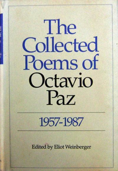 The Collected Poems of Octavio Paz 1957 - 1987 by Paz, Octavio: Near Fine Cloth (1987) First ...