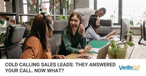 Cold Calling Sales Leads: They Answered Your Call. Now What?